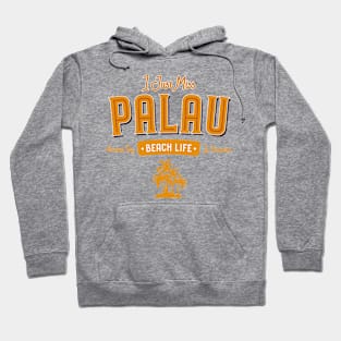 Palau Beach Life Vacation Holiday Hoodie